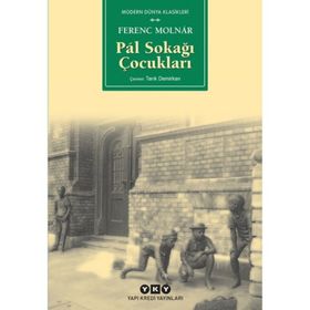 Pal Sokağı Çocukları - Ferenc Molnar