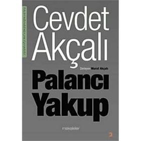 PALANCI YAKUP - CEVDET AKÇALI