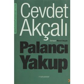 PALANCI YAKUP - CEVDET AKÇALI