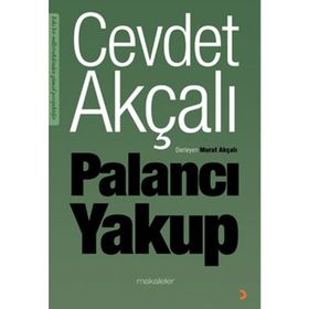PALANCI YAKUP - CEVDET AKÇALI