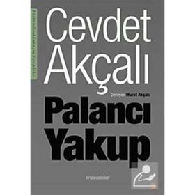 PALANCI YAKUP - CEVDET AKÇALI
