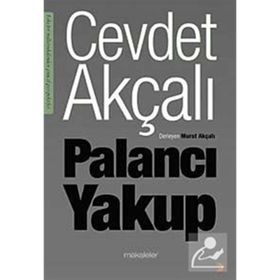 PALANCI YAKUP - CEVDET AKÇALI