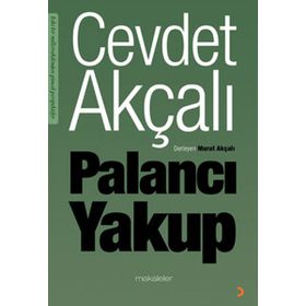 PALANCI YAKUP - CEVDET AKÇALI
