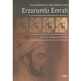 PALANDÖKEN´İN ZIRVESINDEKI ÂŞIK ERZURUMLU EMRAH - ALI BERAT ALPTEKIN