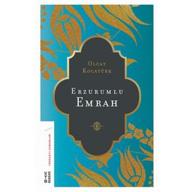 PALANDÖKEN´İN ZIRVESINDEKI ÂŞIK ERZURUMLU EMRAH - ALI BERAT ALPTEKIN