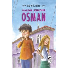 Paldır Küldür Osman - Nurgül Ateş