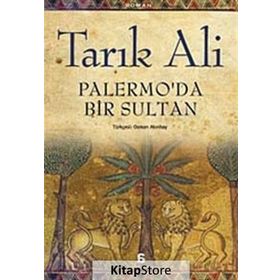 PALERMO'DA BIR SULTAN - TARIK ALI