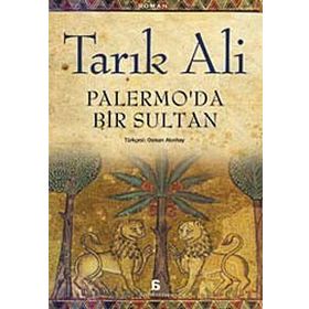 PALERMO'DA BIR SULTAN - TARIK ALI