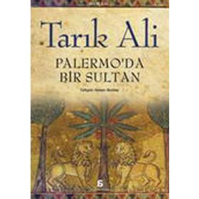 PALERMO'DA BIR SULTAN - TARIK ALI