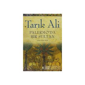 PALERMO'DA BIR SULTAN - TARIK ALI