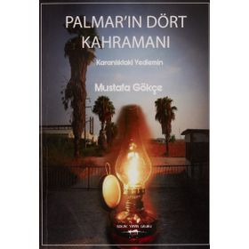 Palmar'ın Dört Kahramanı - Mustafa Gökçe