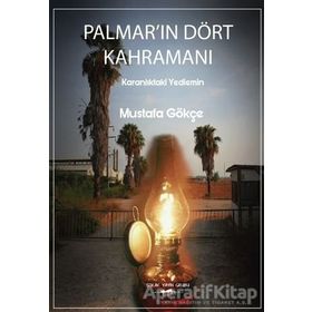 Palmar'ın Dört Kahramanı - Mustafa Gökçe