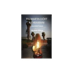 Palmar'ın Dört Kahramanı - Mustafa Gökçe