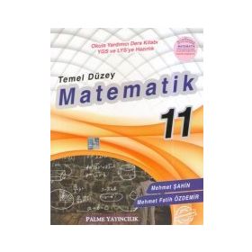 Palme 11.Sınıf Matematik Temel Düzey Konu Anlatımlı - Mehmet Şahin Mehmet Fatih Özdemir