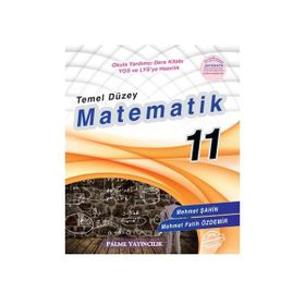 Palme 11.Sınıf Matematik Temel Düzey Konu Anlatımlı - Mehmet Şahin Mehmet Fatih Özdemir