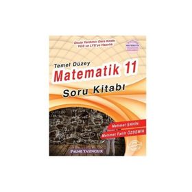 Palme 11.Sınıf Matematik Temel Düzey Soru Bankası - Mehmet Şahin Mehmet Fatih Özdemir