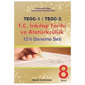 Palme TEOG 1 TEOG 2 T.C. İnkılap Tarihi ve Atatürkçülük 15 Deneme - kollektif
