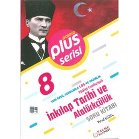 Palme Yayıncılık Palme Yayınevi 8. Sınıf LGS Plus Serisi T.C. İnkılap Tarihi ve Atatürkçülük Soru Kitabı