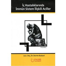 Palme Yayınevi İç Hastalıklarında İmmün Sistem İlişkili Aciller