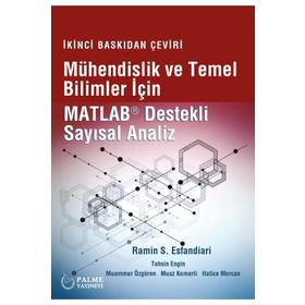 Palme Yayınevi Mühendislik ve Temel Bilimler İçin Matlab Destekli Sayısal Analiz