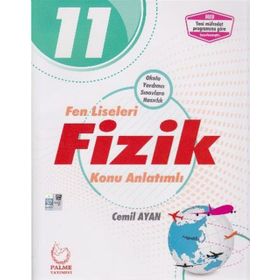 Palme Yayınları 11.Sınıf Fen Liseleri Fizik Konu Anlatımlı