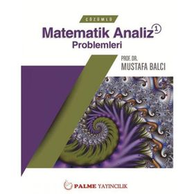 Palme Yayınları Çözümlü Matematik Analiz 1 Problemleri