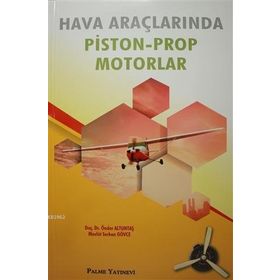 Palme Yayınları Hava Araçlarında Piston Prop Motorlar