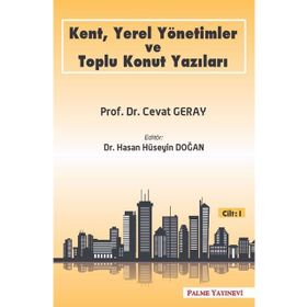 Palme Yayınları Kent, Yerel Yönetimler ve Toplu Konut Yazıları Cilt 1