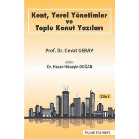 Palme Yayınları Kent, Yerel Yönetimler ve Toplu Konut Yazıları Cilt 1