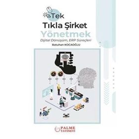 Palme Yayınları Tek Tıkla Şirket Yönetmek Dijital Dönüşüm ERP Süreçleri