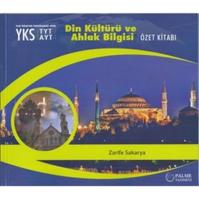 Palme Yayınları TYT AYT Din Kültürü Ve Ahlak Bilgisi Özet Kitabı - Zarife Sakarya