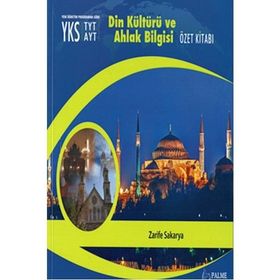 Palme Yayınları TYT AYT Din Kültürü Ve Ahlak Bilgisi Özet Kitabı - Zarife Sakarya
