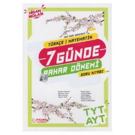 Palme Yayınları Tyt Ayt Türkçe Matematik 7 Günde Bahar Dönemi Soru Bankası