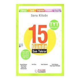 Palme Yayınları TYT Öncesi Türkçe Tarih Coğrafya Felsefe Din Kültürü Ve Ahlak Bilgisi 15 Günde Son Tekrar Soru Kitabı
