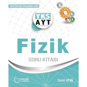 Palme Yks Ayt Fizik Soru Kitabı 2018 - 2019 - Kolektif