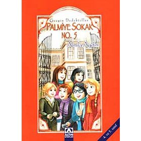 PALMIYE SOKAK NO.5 GEZGIN DEDEKTIFLER - ALMILA AYDIN