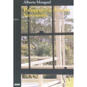 PALMIYELERIN ALTINDA STEVENSON - ALBERTO MANGUEL