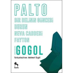 Palto - Bir Delinin Güncesi - Burun - Neva Caddesi - Fayton - nikolay vasilievich gogol