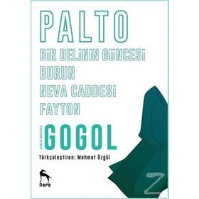 Palto - Bir Delinin Güncesi - Burun - Neva Caddesi - Fayton - nikolay vasilievich gogol