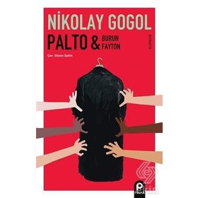 Palto - Bir Delinin Güncesi - Burun - Neva Caddesi - Fayton - nikolay vasilievich gogol