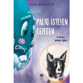 Palto İsteyen Gezegen - Nurdan Bağrıaçık