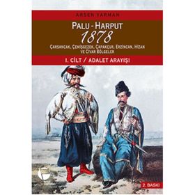 Palu - Harput 1878 1. Cilt - Adalet Arayışı 2. Cilt - Raporlar 2 Kitap Takım Kutulu - Arsen Yarman