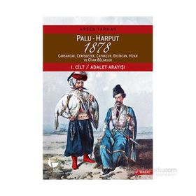 Palu - Harput 1878 1. Cilt - Adalet Arayışı 2. Cilt - Raporlar 2 Kitap Takım Kutulu - Arsen Yarman