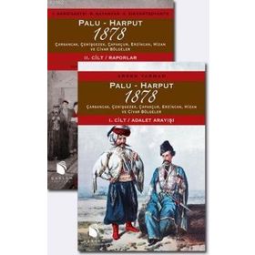 PALU-HARPUT 1878 I.CILT:ADALET ARAYIŞI / II.CILT:RAPORLAR - ARSEN YARMAN