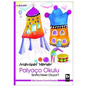 Palyaço Okulu - Sınıfta Neler Oluyor?: 1. ve 2.Sınıf - Mavisel Yener