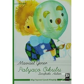 PALYAÇO OKULU - SINIFTAKI ASLAN - MAVISEL YENER