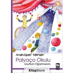 PALYAÇO OKULU - UNUTTUM ÖĞRETMENIM - MAVISEL YENER