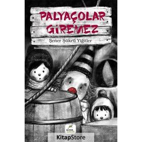 Palyaçolar Giremez - Şener Şükrü Yiğitler