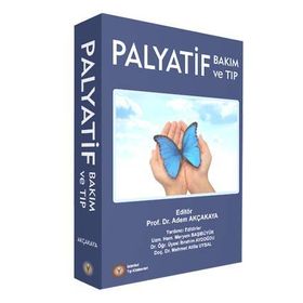 Palyatif Bakım ve Tıp - Adem Akçakaya
