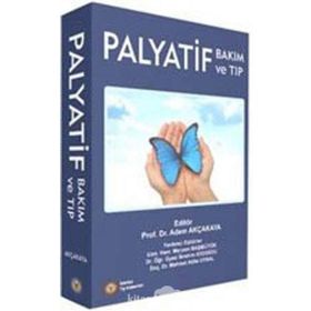Palyatif Bakım ve Tıp - Adem Akçakaya
